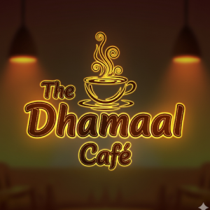 The Dhamaal Cafe